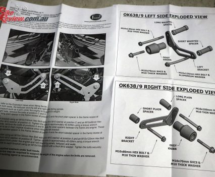 Check the instructions and make sure you've got the components for each side ready to go. It's easy to work out what goes where, there's four main mounting bolts that replace standard bolts all different lengths, two shortest one side, two longest the other