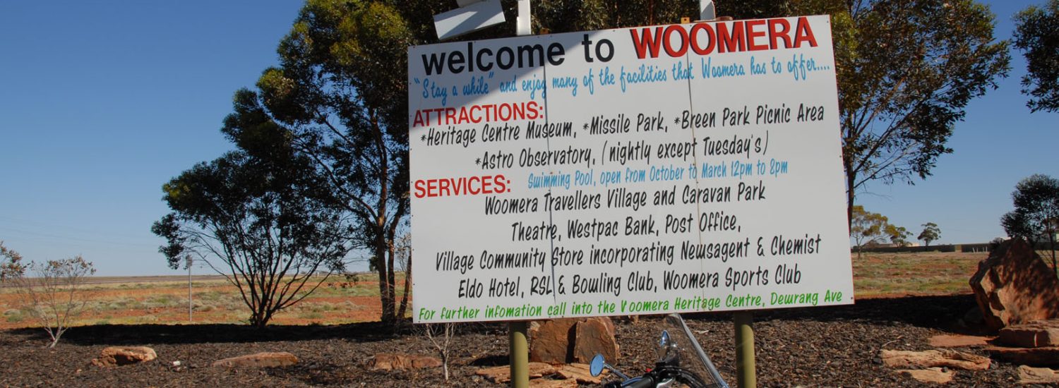 The sign is a good indication of the way tourist Woomera is run now. A bit amateurish and basic, but with a lot of enthusiasm and pride.