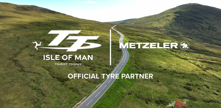 The Metzeler tyre brand has been selected by the Department for Enterprise of the Isle of Man as Official Tyre with a sponsorship contract for the TT Races for the five-year period 2023-2027.